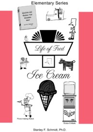 Life of Fred Ice Cream teaches beginning mathematics
